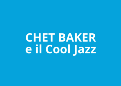 Chet Baker e il Cool Jazz