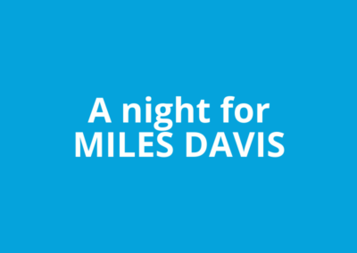 A night for Miles Davis