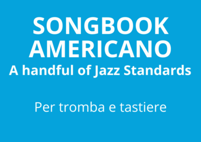A handful of jazz standards per tromba e tastiere: il songbook americano